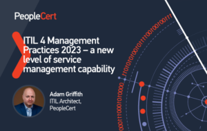 ITIL 4 Management Practices 2023 – a new level of service management capability